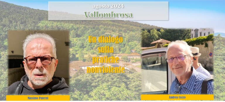 La nonviolenza è un’alternativa impraticabile? Un dialogo fra Massimo Paterni e Andrea Cozzo
